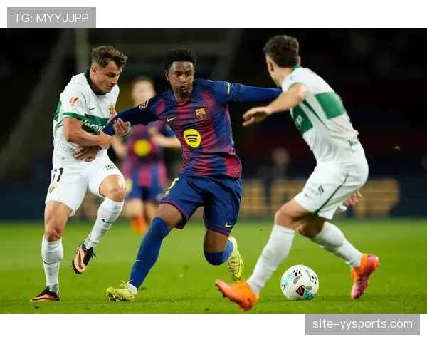 埃尔切防守反击转换速度提升 阿瓜多长传调度准确率提高